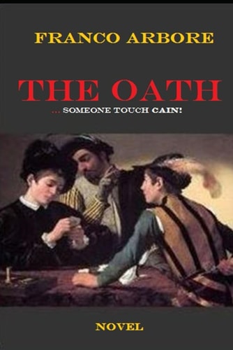 The Oath Someone Touch Cain!