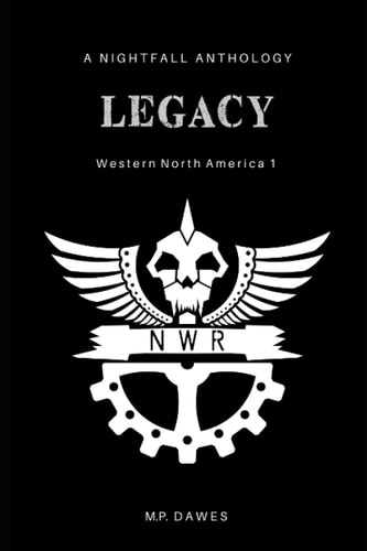 Legacy Western North America 1: A Nightfall Anthology