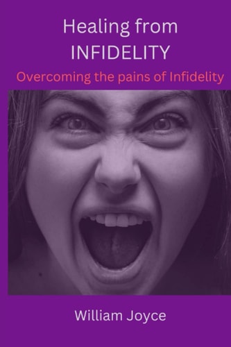 Healing from Infidelity How to Handle a Cheating Partner