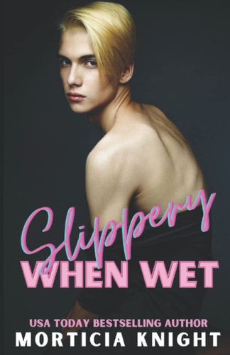Slippery When Wet An M/M Age Play Romance