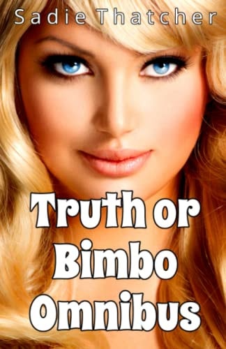 Truth Or Bimbo Omnibus