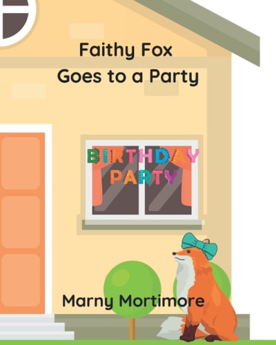 Faithy Fox Goes to a Party