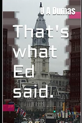 That's what Ed Said.