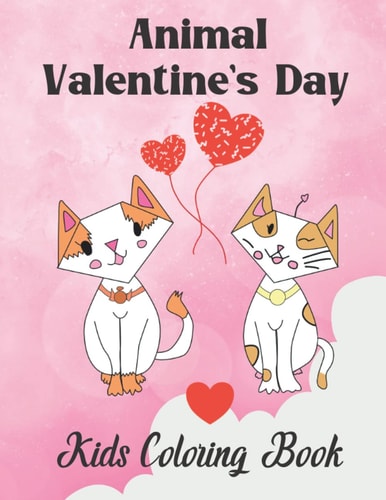 Animal Valentine's Day Kids Coloring Book