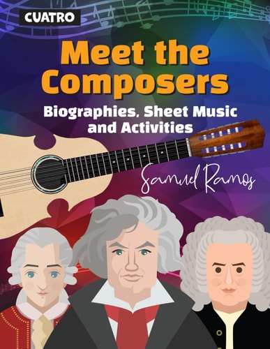 Meet the Composer for Cuatro Biographies, Sheet Music, and Activities