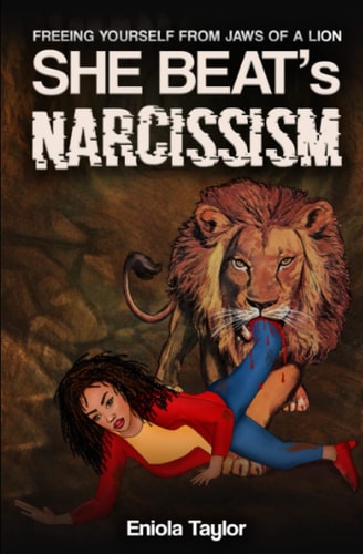 She Beat's Narcissism Freeing Yourself From The Jaws of a Lion