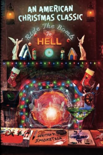 An American Christmas Classic Ride the Bomb to Hell