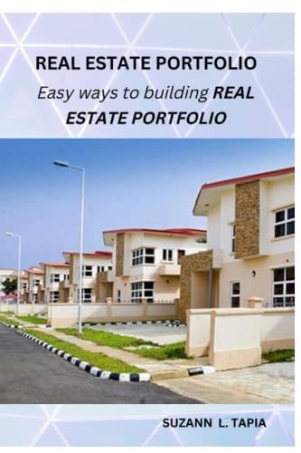 Modern Real Estate Portfolio Easy Ways to Building Real Estate Portfolio