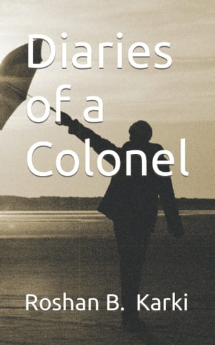 Diaries of a Colonel