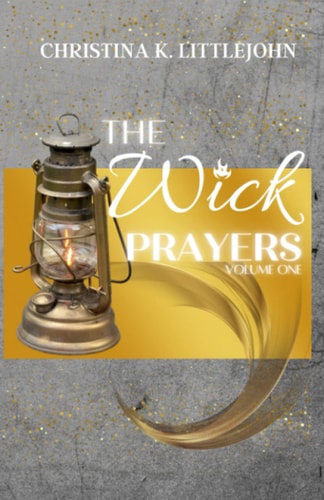 The Wick Prayers Volume 1