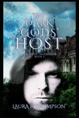 The Dark Gods' Host Witches of Tradbeldam Book 3