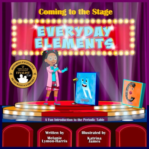 Coming to the Stage EVERYDAY ELEMENTS A Fun Introduction to the Periodic Table