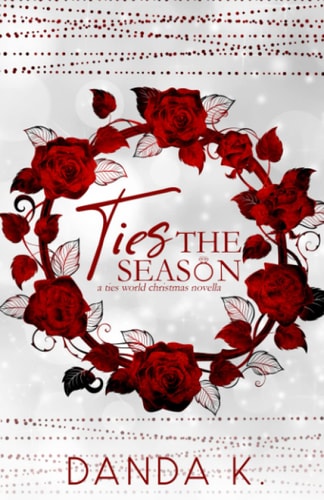 Ties The Season A Ties World Christmas Novella