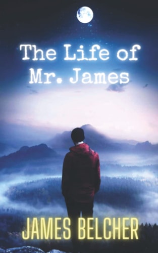 The Life of Mr. James