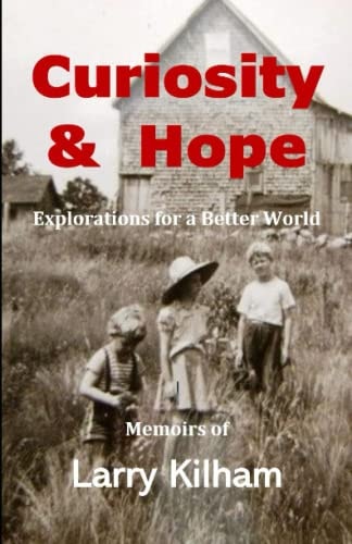 Curiosity & Hope Explorations for a Better World