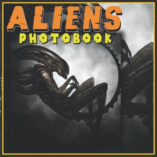 ALIENS PHOTOBOOK High Resolution Picturebook for Science Fiction Admirers and Lovers