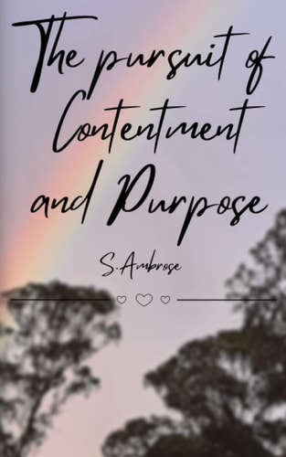 The Pursuit of Contentment and Purpose