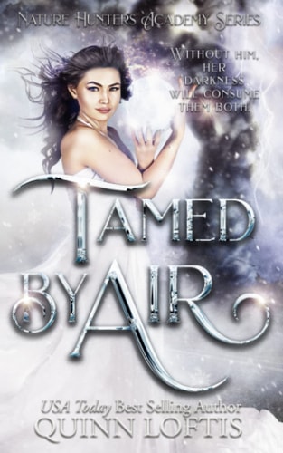 Tamed by Air Book 4 of the Nature Hunters Academy Series