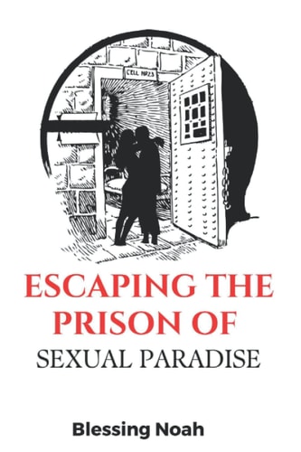 Escaping the Prison of Sexual Paradise