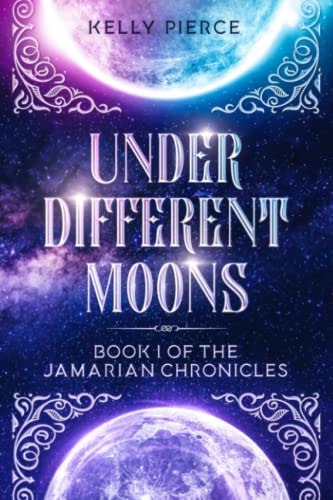 Under Different Moons Book 1 of the Jamarian Chronicles