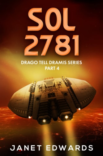 Sol 2781 Drago Tell Dramis Series Part 4