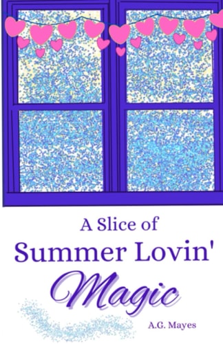A Slice of Summer Lovin' Magic (The Magic Pie Shop, Book 3)