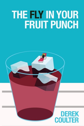 The Fly in Your Fruit Punch Each of Us Has a Story Inside