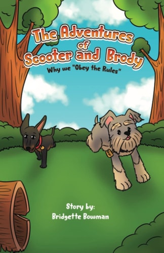 The Adventures of Scooter and Brody Why We Obey the Rules