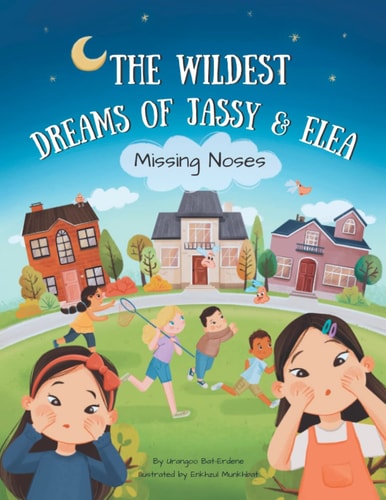 The Wildest Dreams of Jassy and Elea Missing Noses