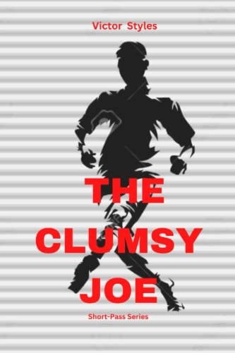 The Clumsy Joe