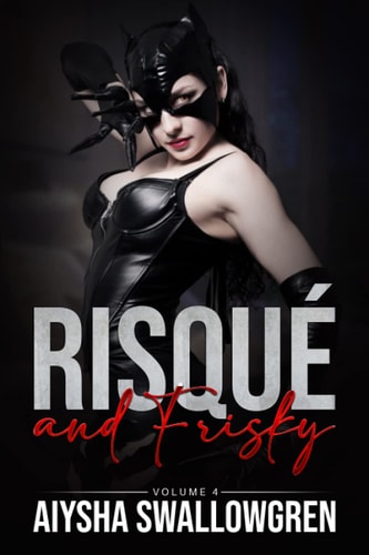 Risqué and Frisky Volume 4