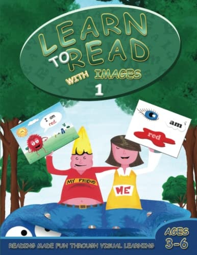 Learn to Read with Images 1 Reading Made Fun Through Visual Learning (Ages 3-6)