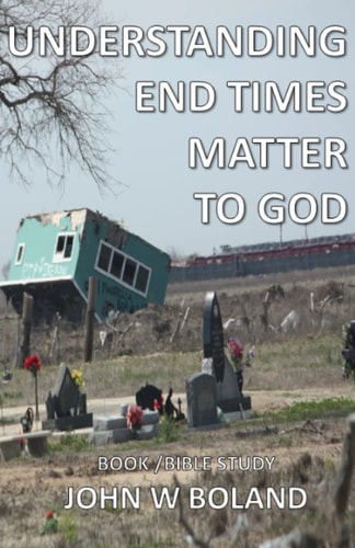 Understanding End Times Matter to God