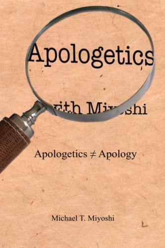 APOLOGETICS WITH MIYOSHI (apologetics Apology).