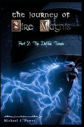 The Journey of Sire Magnis Part 2: The Defiled Temple