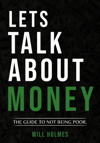 Lets Talk About Money The Guide To Not Being Poor
