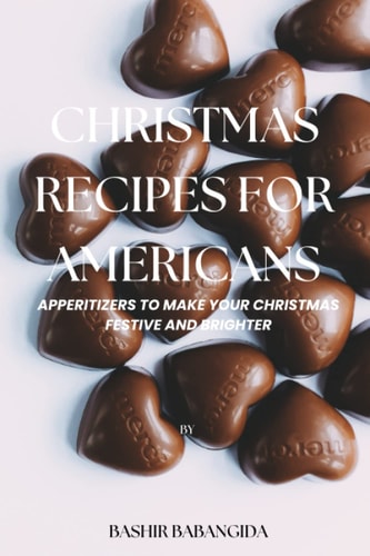 Christmas Recipes for Americans Appetizers to Make Your Christmas Festive and Brighter