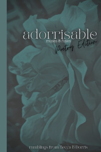 Adorrisable Poetry Edition Muses & Fuses