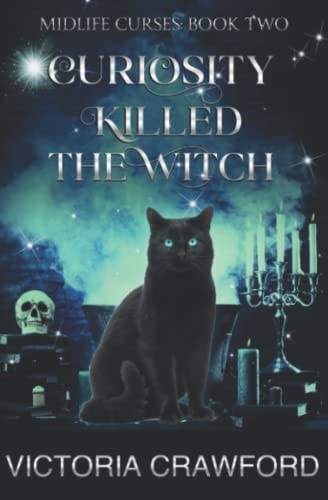 Curiosity Killed the Witch Paranormal Woman's Fiction