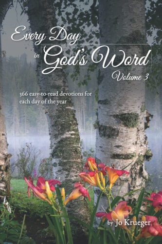 Every Day in God's Word - Volume 3: 366 easy-to-read devotions for each day of the year (Every Day in God's Word - Devotional Books)