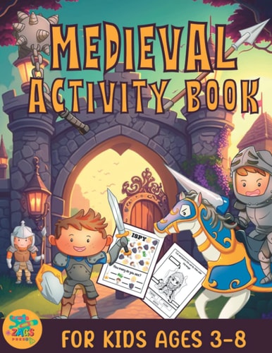 Medieval Activity Book for Kids Ages 3-8 Medieval Knights Themed Gift for Kids Ages 3 and Up
