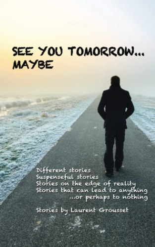 See You Tomorrow... Maybe