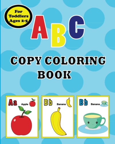 ABC Copy Coloring Book Color the Letters and the Image Below