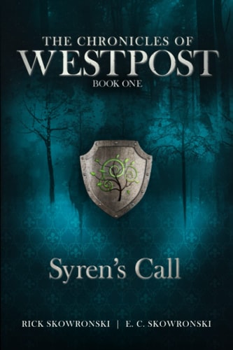 Syren's Call The Chronicles of Wespost Book One