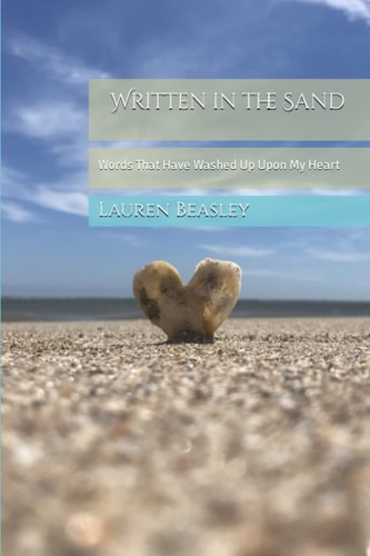 Written in the Sand Words That Have Washed Up Upon My Heart