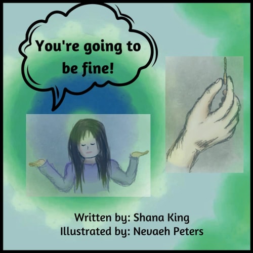 You're Going to be Fine!