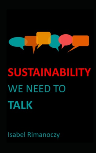 Sustainability - We Need to Talk