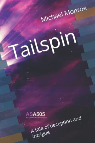 Tailspin A Tale of Deception and Intrigue