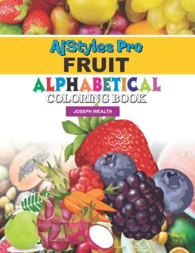 Fruit Alphabetical Coloring Book Creative Fruit Coloring Book for Kids and Youths