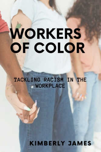 Workers of Color Tackling Racism in the Workplace